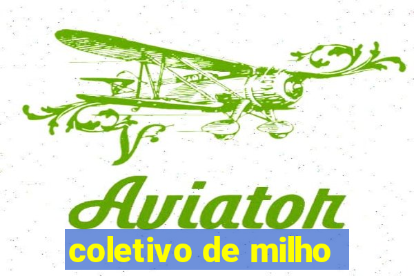 coletivo de milho